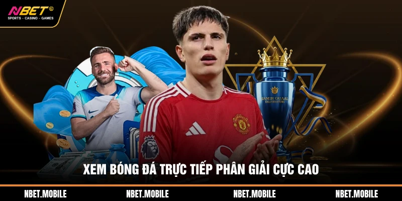 Trang Chủ 16 Xem bóng đá trực tiếp phân giải cực cao